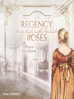 cover image of Regency Roses. Eine Lady unter Verdacht